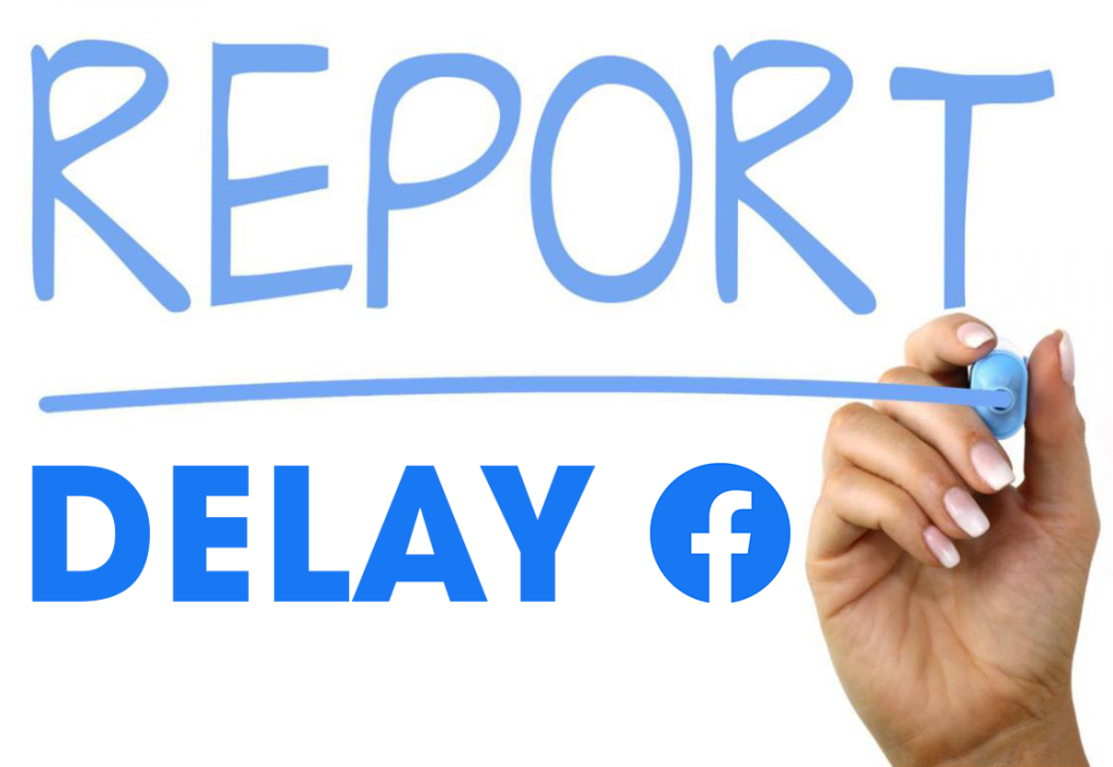 Facebook Reporting delay