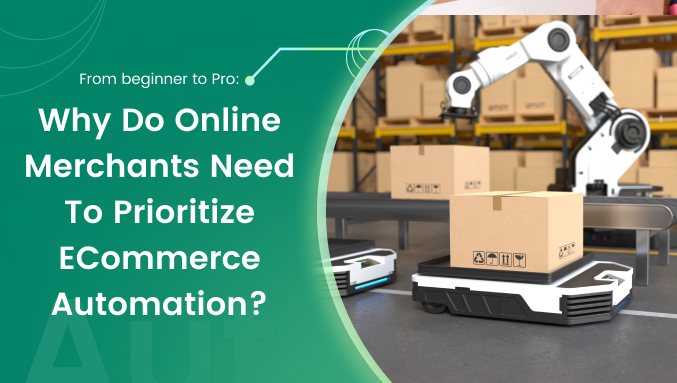 Prioritizing ECommerce Automation