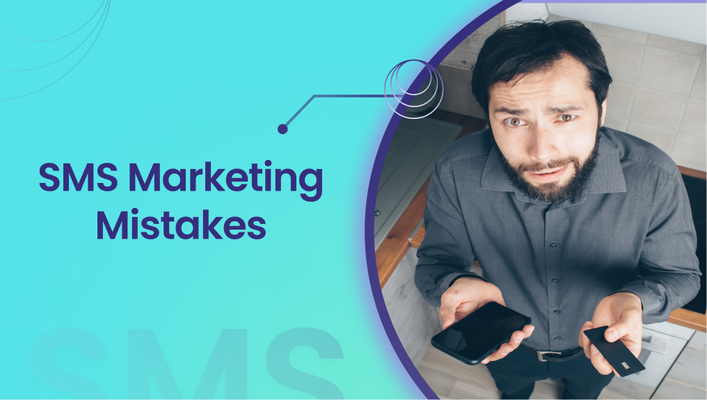 SMS Marketing Mistakes