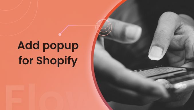 Add Popup for Shopify store