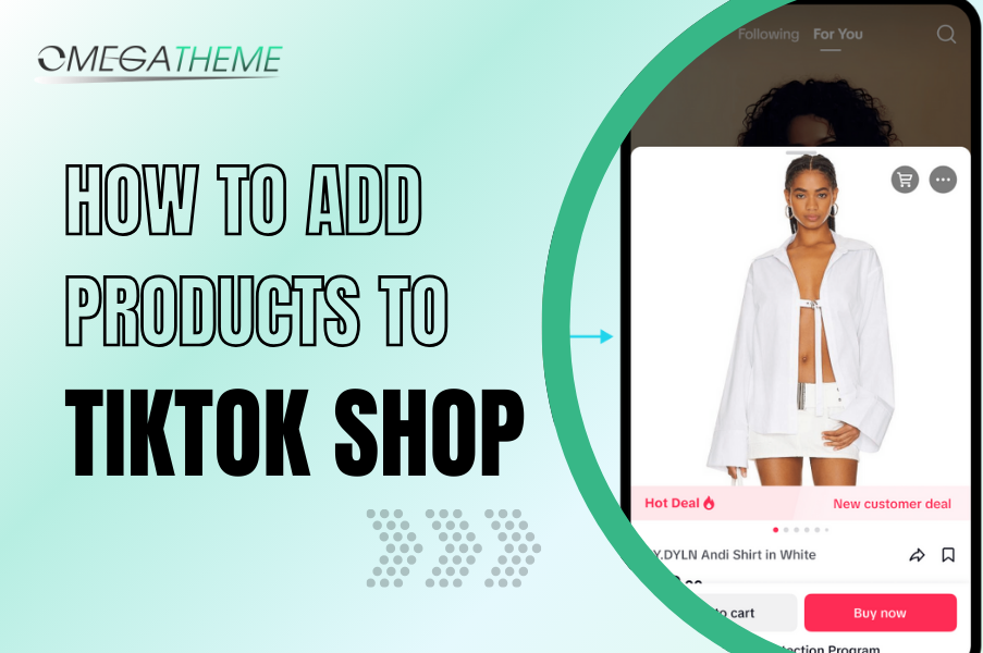 How to add products to TikTok Shop