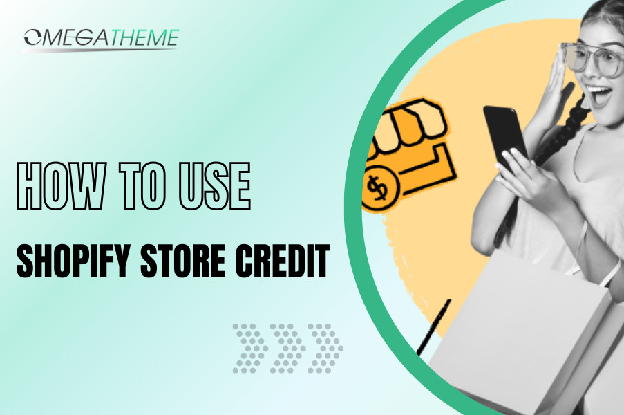 How to use Shopify Store Credit
