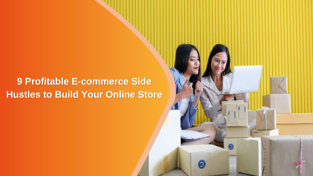 Profitable E-commerce Side Hustles
