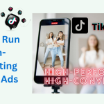 How to run high converting Tiktok ads